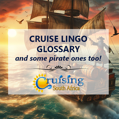 Cruise tips & essentials - Ship lingo glossary