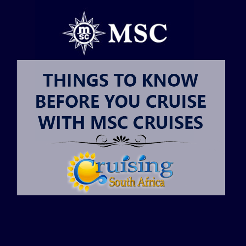 CRUISE TIPS & ESSENTIALS - What to know about MSC Cruises before you cruise.
